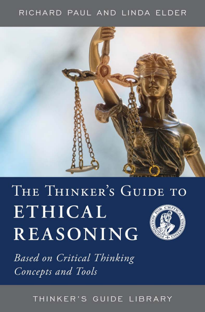 Cover of book: The Thinker's Guide to Ethical Reasoning