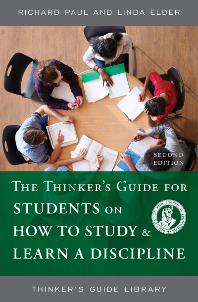 Cover of book: The Thinker's Guide for Students on How to Study & Learn a Discipline