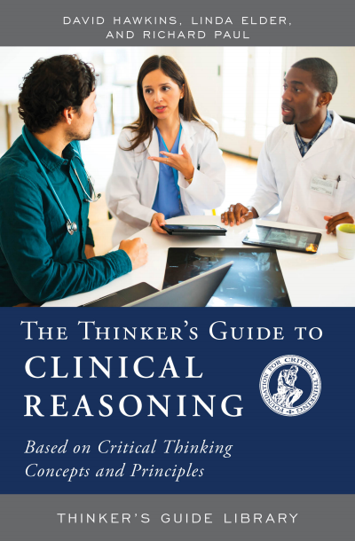 Cover of book: The Thinker's Guide to Clinical Reasoning