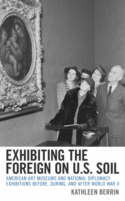 Cover of book: Exhibiting the Foreign on U.S. Soil