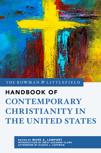 Cover des Buchs: The Rowman & Littlefield Handbook of Contemporary Christianity in the United States