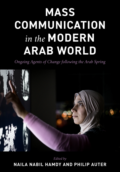 Cover des Buchs: Mass Communication in the Modern Arab World
