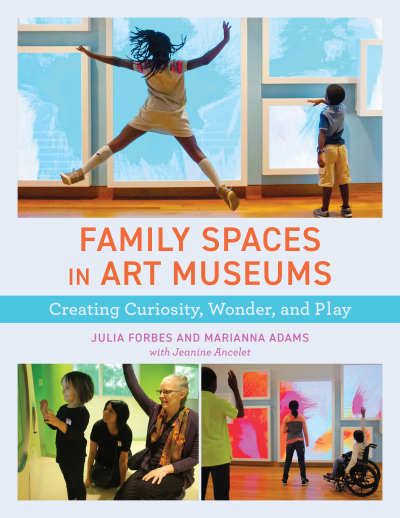 Cover of book: Family Spaces in Art Museums