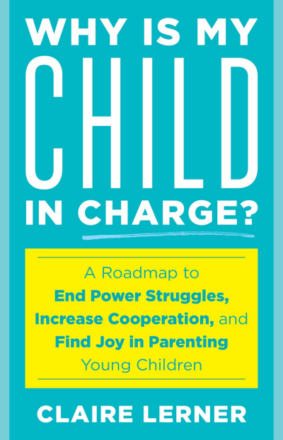 Cover of book: Why Is My Child in Charge?