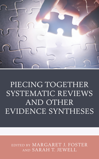 Cover des Buchs: Piecing Together Systematic Reviews and Other Evidence Syntheses