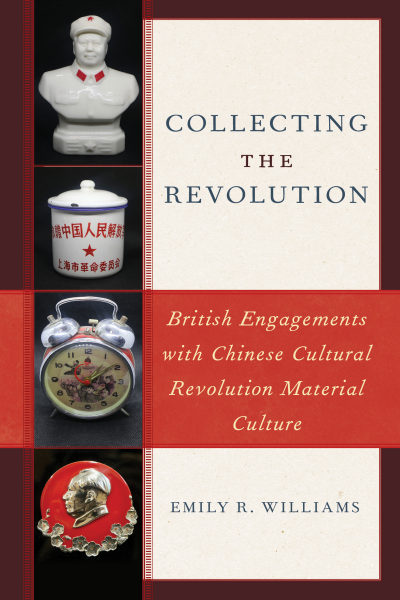 Cover of book: Collecting the Revolution