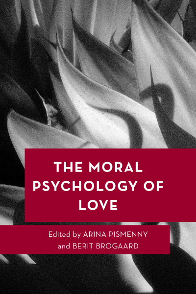 Cover of book: The Moral Psychology of Love