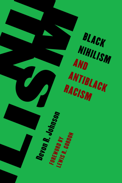 Cover of book: Black Nihilism and Antiblack Racism