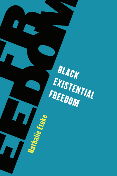 Cover of book: Black Existential Freedom