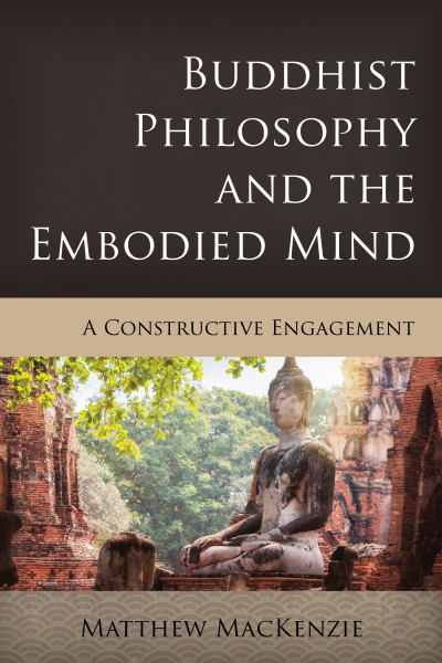 Cover of book: Buddhist Philosophy and the Embodied Mind