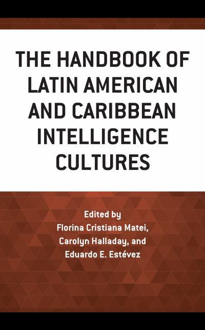 Cover des Buchs: The Handbook of Latin American and Caribbean Intelligence Cultures
