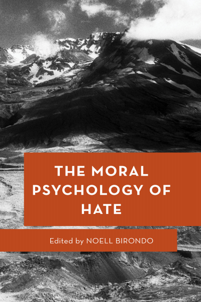 Cover of book: The Moral Psychology of Hate