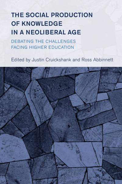 Cover des Buchs: The Social Production of Knowledge in a Neoliberal Age