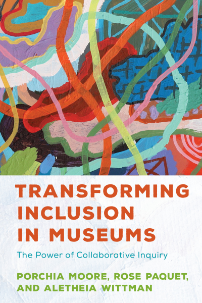 Cover of book: Transforming Inclusion in Museums