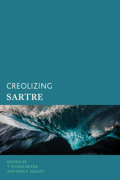 Cover of book: Creolizing Sartre