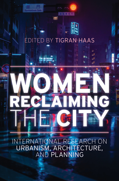 Cover of book: Women Reclaiming the City