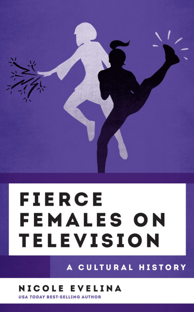 Cover des Buchs: Fierce Females on Television