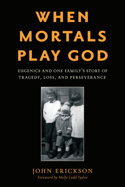 Cover of book: When Mortals Play God