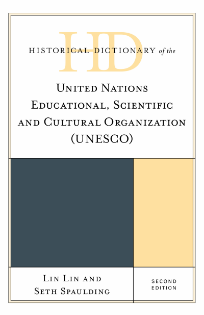 Cover des Buchs: Historical Dictionary of the United Nations Educational, Scientific and Cultural Organization (UNESCO)