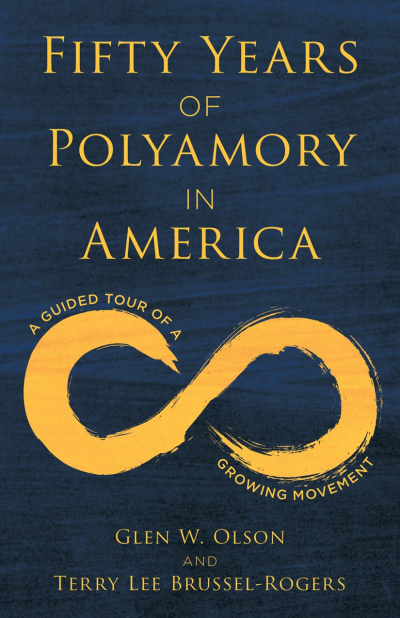 Cover of book: Fifty Years of Polyamory in America