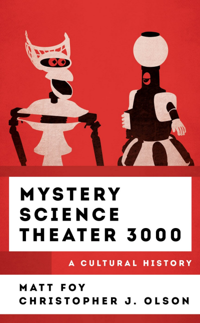 Cover des Buchs: Mystery Science Theater 3000