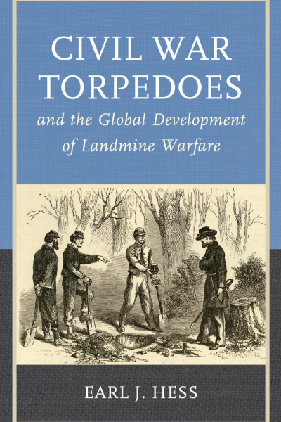 Cover des Buchs: Civil War Torpedoes and the Global Development of Landmine Warfare