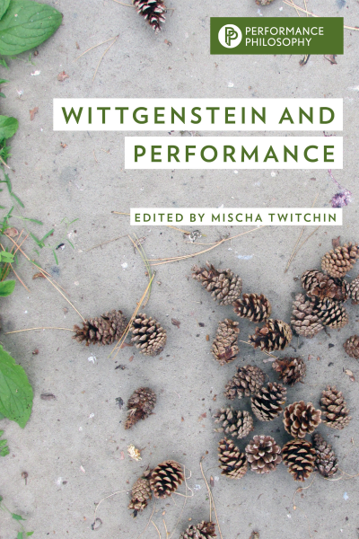 Cover of book: Wittgenstein and Performance