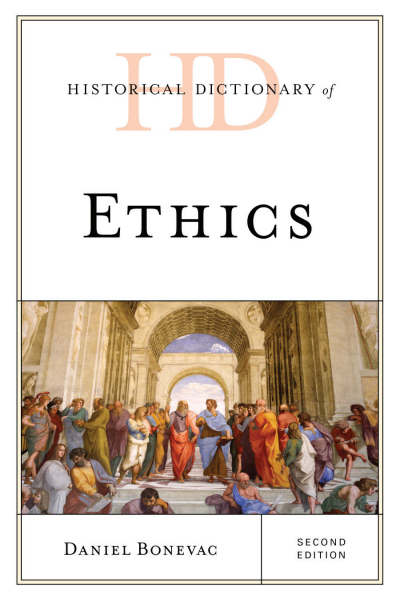 Cover of book: Historical Dictionary of Ethics