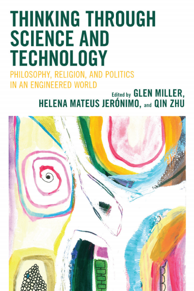 Cover of book: Thinking through Science and Technology