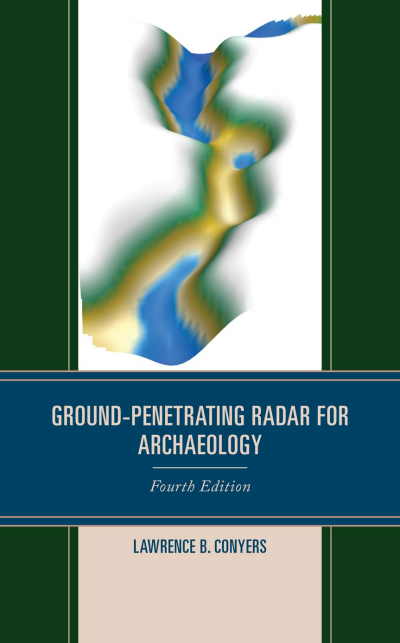 Cover of book: Ground-Penetrating Radar for Archaeology