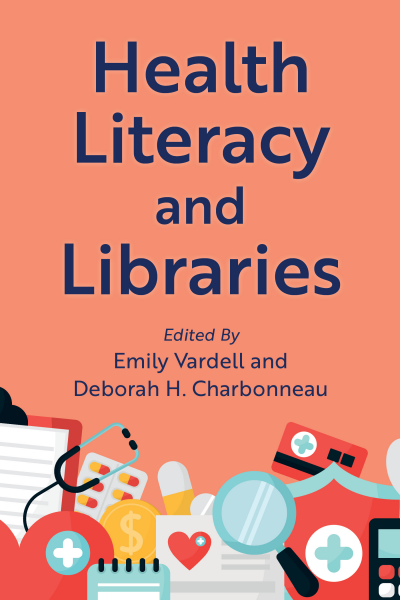 Cover of book: Health Literacy and Libraries