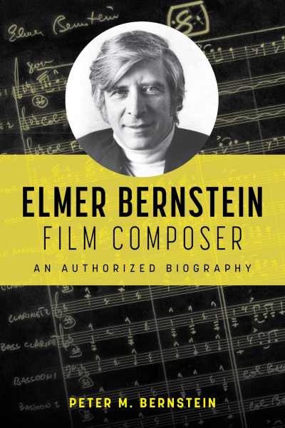 Cover of book: Elmer Bernstein, Film Composer