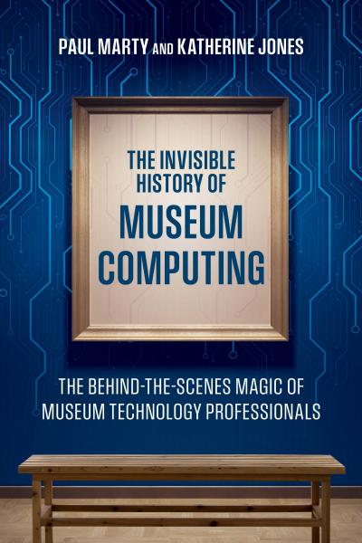 Cover des Buchs: The Invisible History of Museum Computing