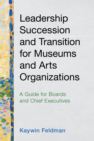 Cover des Buchs: Leadership Succession and Transition for Museums and Arts Organizations