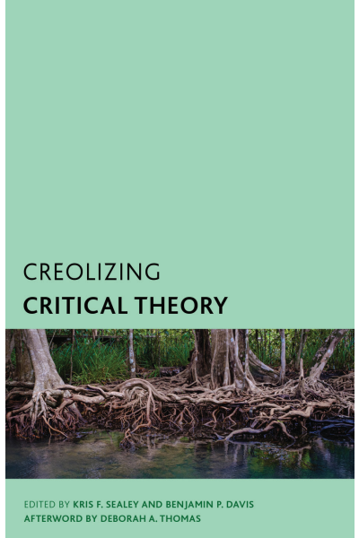 Cover des Buchs: Creolizing Critical Theory