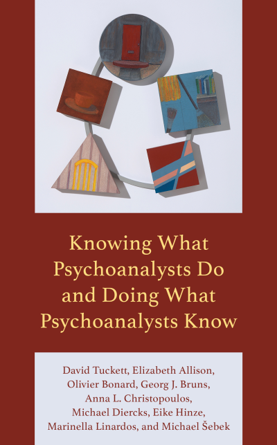 Cover des Buchs: Knowing What Psychoanalysts Do and Doing What Psychoanalysts Know