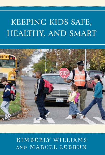 Cover of book: Keeping Kids Safe, Healthy, and Smart