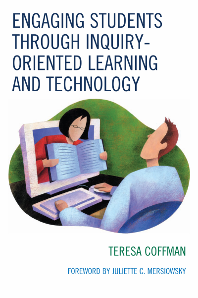 Cover des Buchs: Engaging Students Through Inquiry-Oriented Learning and Technology