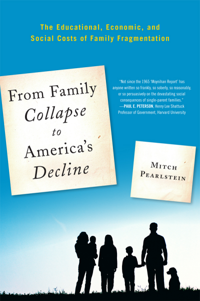 Cover of book: From Family Collapse to America's Decline