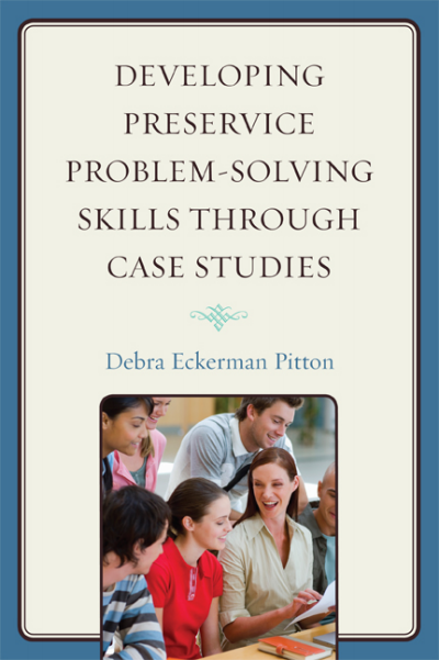 Cover of book: Developing Preservice Problem-Solving Skills Through Case Studies