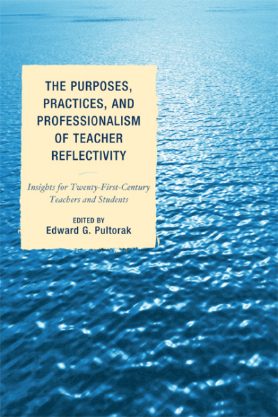 Cover of book: The Purposes, Practices, and Professionalism of Teacher Reflectivity