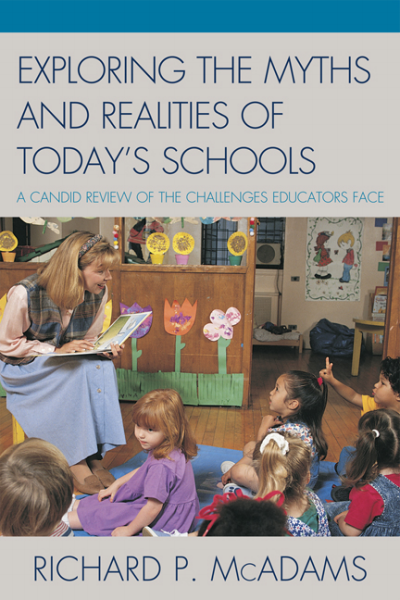 Cover of book: Exploring the Myths and the Realities of Today's Schools
