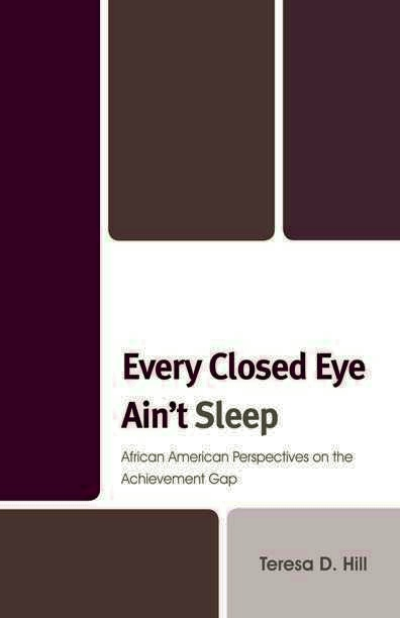 Cover of book: Every Closed Eye Ain't Sleep