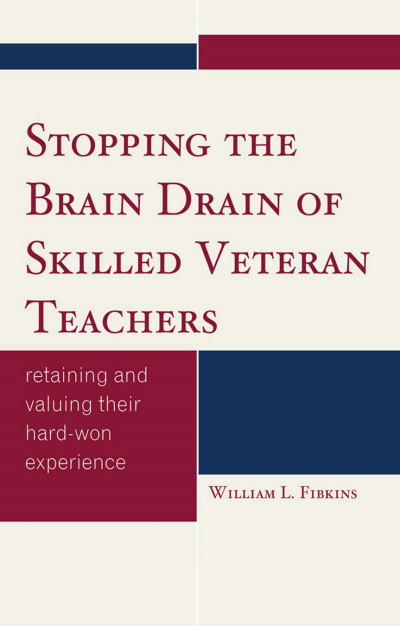 Cover des Buchs: Stopping the Brain Drain of Skilled Veteran Teachers