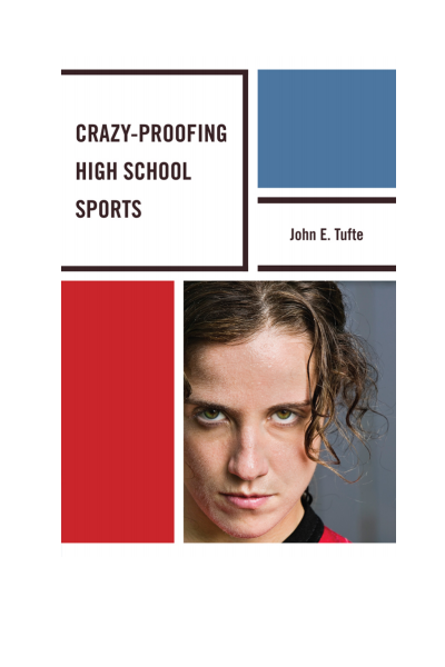 Cover of book: Crazy-Proofing High School Sports