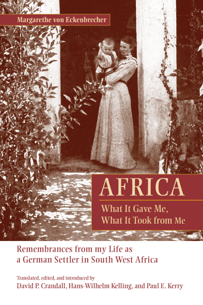Cover of book: Africa: What It Gave Me, What It Took from Me