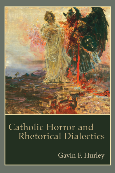 Cover des Buchs: Catholic Horror and Rhetorical Dialectics
