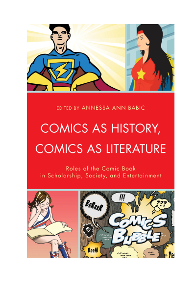 Cover des Buchs: Comics As History, Comics As Literature