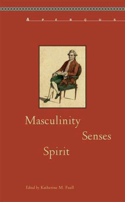Cover of book: Masculinity, Senses, Spirit