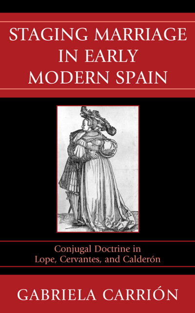 Cover des Buchs: Staging Marriage in Early Modern Spain